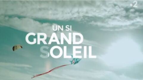 Un Si Grand Soleil Le Teaser De L Ete De France 2 Annonce De Grands Bouleversements Voici