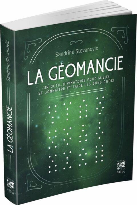 « La Géomancie, Un outil divinatoire pour mieux se connaître et faire les bons choix » (Editions Vega, 18 €)