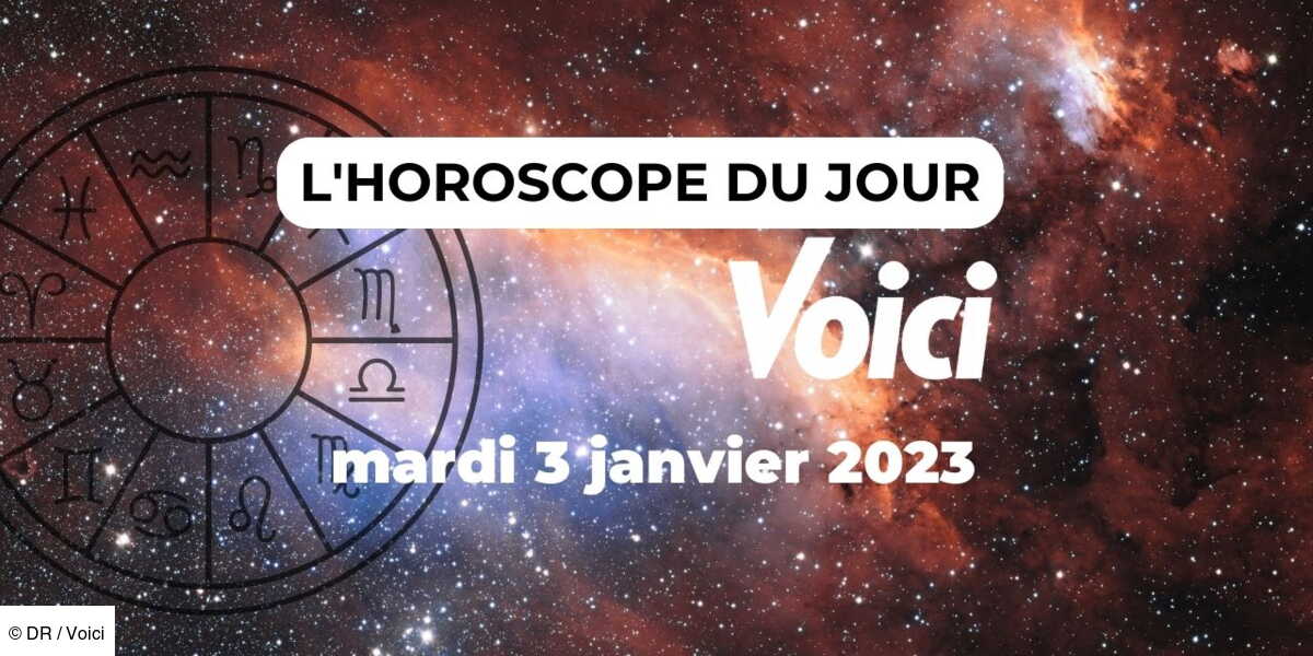 Horoscope Du Mardi 3 Janvier 2023 : Grosse Journée De Remise En ...