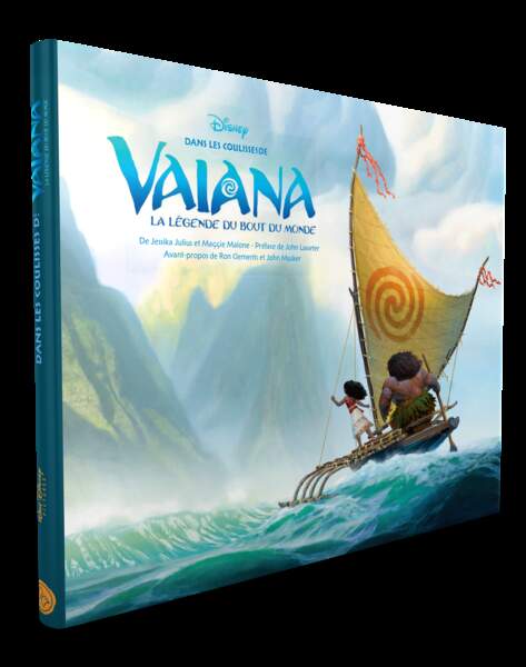 Livre. Dans les coulisses et les secrets de fabrication de Vaiana, Disney, 34,95€, Hujinn et Muninn.