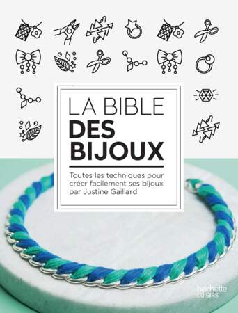 Livre. La Bible des Bijoux, 336 pages, 24,95€, par Justine Gaillard, éditions Hachette Loisirs.