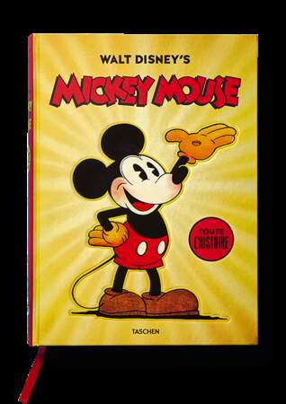 Mickey Mouse, toute l’histoire / Taschen / 150 €