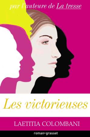 Les victorieuses de Laetitia Colombani, Editions Grasset, 18€