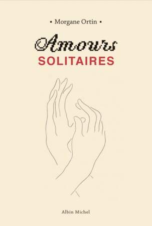 Coffret Amours Solitaires Tome 1 et 2 par Morgane Ortin, Albin Michel, 28€
