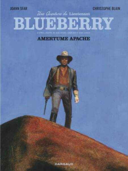 Blueberry : Amertume Apache, Christophe Blain, Joann Sfar/ Dargaud, 64p, 14,99€