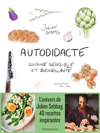Autodidacte, Julien Sebbag, 29,90€, éditions Flammarion (208 pages).